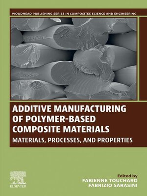 cover image of Additive Manufacturing of Polymer-Based Composite Materials